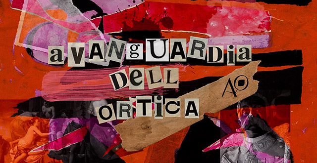 Collage di lettere con scritta Avanguardia dell'Ortica