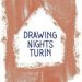 Scritta Drawing Nights Turin su fondo bianco e ocra